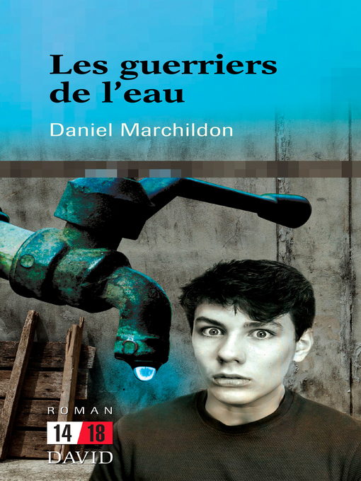 Title details for Les guerriers de l'eau by Daniel Marchildon - Wait list
